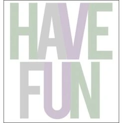 Wandtattoo Have Fun 50 Cm X 50 Cm