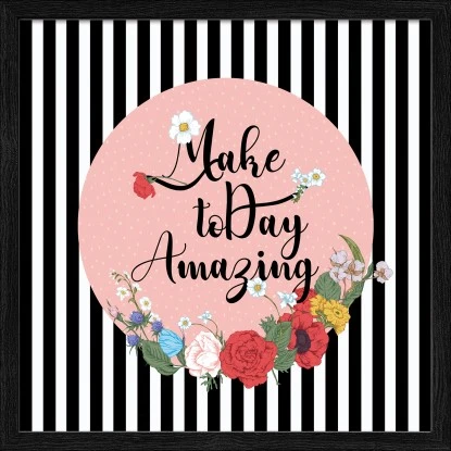 Bild Mit Rahmen Anonymus Make Today Amazing 32,5 Cm X 32,5 Cm