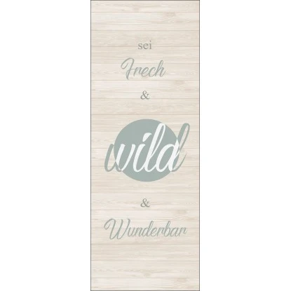 Leinwandbild Anonymus Frech Wild & Wunderbar 77 Cm X 27 Cm