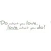 Komar Deko-Sticker Do What You Love 14 Cm X 70 Cm